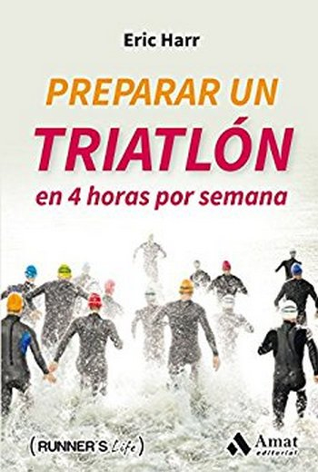 PREPARAR UN TRIATLÓN EN 4 HORAS POR SEMANA