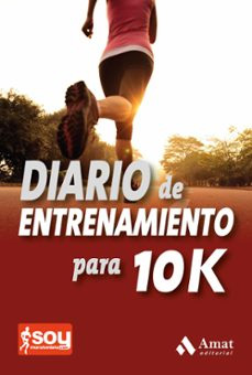 DIARIO DE ENTRENAMIENTO PARA 10 K