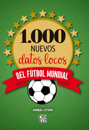 1000 NUEVOS DATOS LOCOS DEL FÚTBOL MUNDIAL