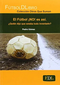 EL FÚTBOL ¡NO! ES ASÍ